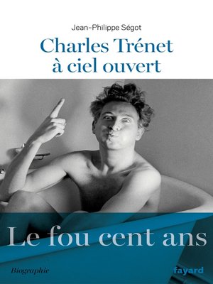 cover image of Charles Trenet à ciel ouvert